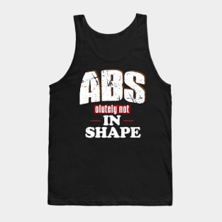 ABSolutely Not In Shape Funny Fitness Quote Tank Top